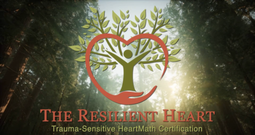The Resilient Heart: Trauma-Sensitive HeartMath Certification